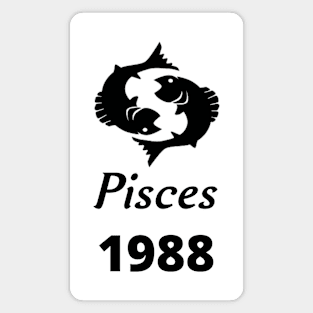 Black Zodiac Birthday Pisces 1988 Magnet